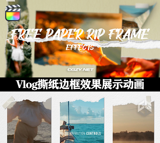 FCPX插件|Vlog撕纸边框效果展示动画预设 支持M1 Paper Rip Frame