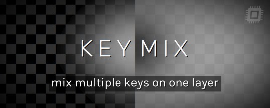 AE插件|KeyMix v1.0.1 Mac版 多遮罩蒙板控制抠像助手工具